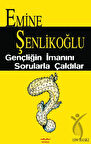 Gençliğin İmanını Sorularla Çaldılar
