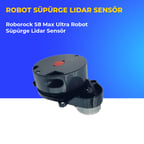 Roborock S8 Max Ultra Robot Süpürge Lidar Sensör