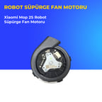 Xiaomi Mop 2S Robot Süpürge Fan Motoru