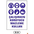 Çalışırken Koruyucu Malzeme Kullan Uyarı Levhası