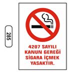 4207 Sayılı Kanun Gereği Sigara Içmek Yasaktır Uyarı Levhası