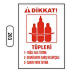 Tüpleri Yağlı Elle Tutma Uyarı Levhası