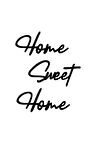 Home Sweet Home Sticker Oto Motor Laptop Duvar Folyo Sticker 10x12 Cm