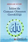Islam'da Cemaat Olmanın Gerekliliği