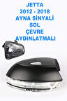 Volkswagen Jetta 2012 - 2018 Ayna Sinyali Sol Şoför tarafı Çevre Aydınlatmalı - 3C8949101E