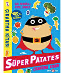 Süper Patates Çıkartma Kitabı Eğitici Çocuk Kitabı