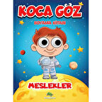 Koca Göz Meslekler Boyama Kitabı Eğitici Çocuk Kitabı