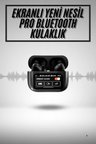 Yeni Nesil ANC Özellikli Çağrı Cevaplayan Dokunmatik Ekranlı Bluetooth Kulaklı
