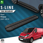 S-Dizayn Opel Vivaro A Uzun Şase S-Line Siyah Yan Basamak 263 Cm 2001-2014 A+ Kalite