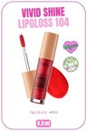 Vivid Shine Lipgloss Nemlendirici Işıltılı Dudak Parlatıcısı - 104 Candy Apple - Kırmızı