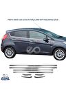 Ford Fiesta Cam Çıtası 8 Parça Krom 2009 - 2017 Paslanmaz Çelik
