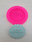 Happy Birthday (İyi Ki Doğdun) Sabun Kalıbı ve Kokulu Taş Kalıbı