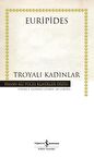 Troyalı Kadınlar - Ciltli