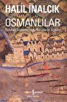 Osmanlılar – Fütuhat, İmparatorluk, Avrupa İle İlişkiler