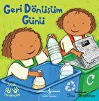 Geri Dönüşüm Günü – Minik Yardımcılar