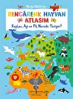 Rengârenk Hayvan Atlasım – Kaplan, Ayı Ve Fil Nerede Yaşıyor?