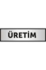 Üretim Yazılı Kapı Yazısı ,yönlendirme Levhası ,gümüş Renkli Aliminyum Levha