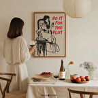 Do It For The Plot Yurt Odası Duvar Dekoru, Trend Yurt Odası Duvar Sanatı