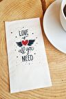 Sunum Peçetesi Love is all you need yazılı kağıt peçete