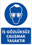 İş Koruyucu Takınız Uyarı Levhası 25x35 KOD:3