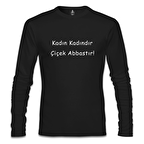 Kadın Kadındır! Siyah Erkek Sweatshirt
