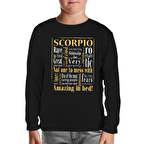 Burç - Scorpio Amazing Siyah Çocuk Sweatshirt