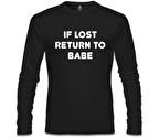 If Lost Return to Babe Siyah Erkek Sweatshirt