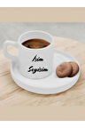 Kişiye Özel İsimli Fincan - Yazılı Türk Kahvesi Fincanı