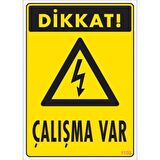 Pvc Levha quot;Dikkat Çalışma Varquot; 25*35 cm