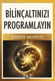 Bilinçaltınızı Programlayın