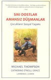 Sıkı Dostlar Amansız Düşman