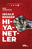 Bugünü Anlama Kılavuzu 4'lü Set '' Entrikalar - Tefrikalar - Vesayetler - Hıyanetler '' - Nuh Albayrak