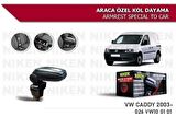 Vw Caddy Araca Özel Kol Dayama Kolçak 2003 ve sonrası Niken