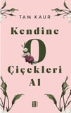 Kendine O Çiçekleri Al