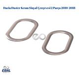 Dacia Duster Krom Sinyal Çerçevesi 2 Prç. 2010-2018 P.Çelik