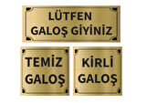 Mayeka Lütfen Galoş Giyiniz - Kirli - Temiz Galoş Üçlü Levha Set Altın Metal Yönlendirme Tabelası