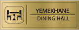 Mayeka Yemekhane İsimlik Altın Metal Kapı İsimliği Levhası Yönlendirme Tabelası