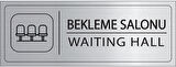 Mayeka Bekleme Salonu İsimlik Gümüş Metal Kapı İsimliği Levhası Yönlendirme Tabelası