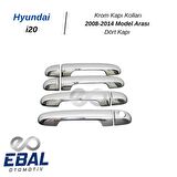 Hyundai i20 Krom Kapı Kolu 4 Kapı 2008-2014 ARASI Paslanmaz Çelik