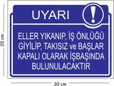 Metal Eller Yıkanıp İş Önlüğü Giyilip Takısız Ve Başlar Kapalı Olarak İşbaşında Bulunul 20x30 cm A4