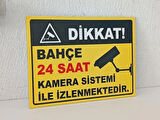 30x40 cm BAHÇE 7/24 Kamera Sistemi Ile Izlenmektedir Uyarı Levhası 5 mm Dekota Levha