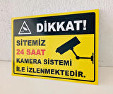 30x40 cm 2 ADET Sitemiz 24 Saat Kamera Sistemi Ile Izlenmektedir Uyarı Levhası 5 mm Dekota