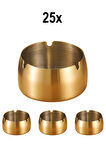 25 Adet Çelik Gold 8 cm Kafe Restaurant Lokanta Yuvarlak Kül Tablası Küllük 