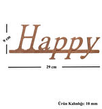 Ahşap Boyanababilir Mdf " Happy " Temalı Dekoratif Duvar Yazısı