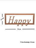 Ahşap Boyanababilir Mdf Çerçeveli " Happy " Temalı Dekoratif Duvar Yazısı