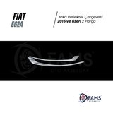 FIAT EGEA 2015> Arka Reflektör Çerçevesi 2 Prç. P.Çelik