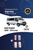 Ford Transit Krom Kapı Kolu 4 Kapı 5 Prç. 2000-2014 Arası P. Çelik