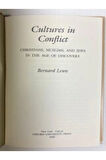Cultures in Conflict: Christians, Muslims, and Jews in the Age of Discovery- Bernard Lewis