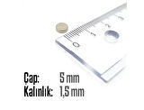 Neodyum Mıknatıs Silindir Çap 5mm , Kalınlık 1.5mm   ( 20 Adet)