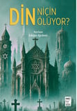 Din Niçin Ölüyor?